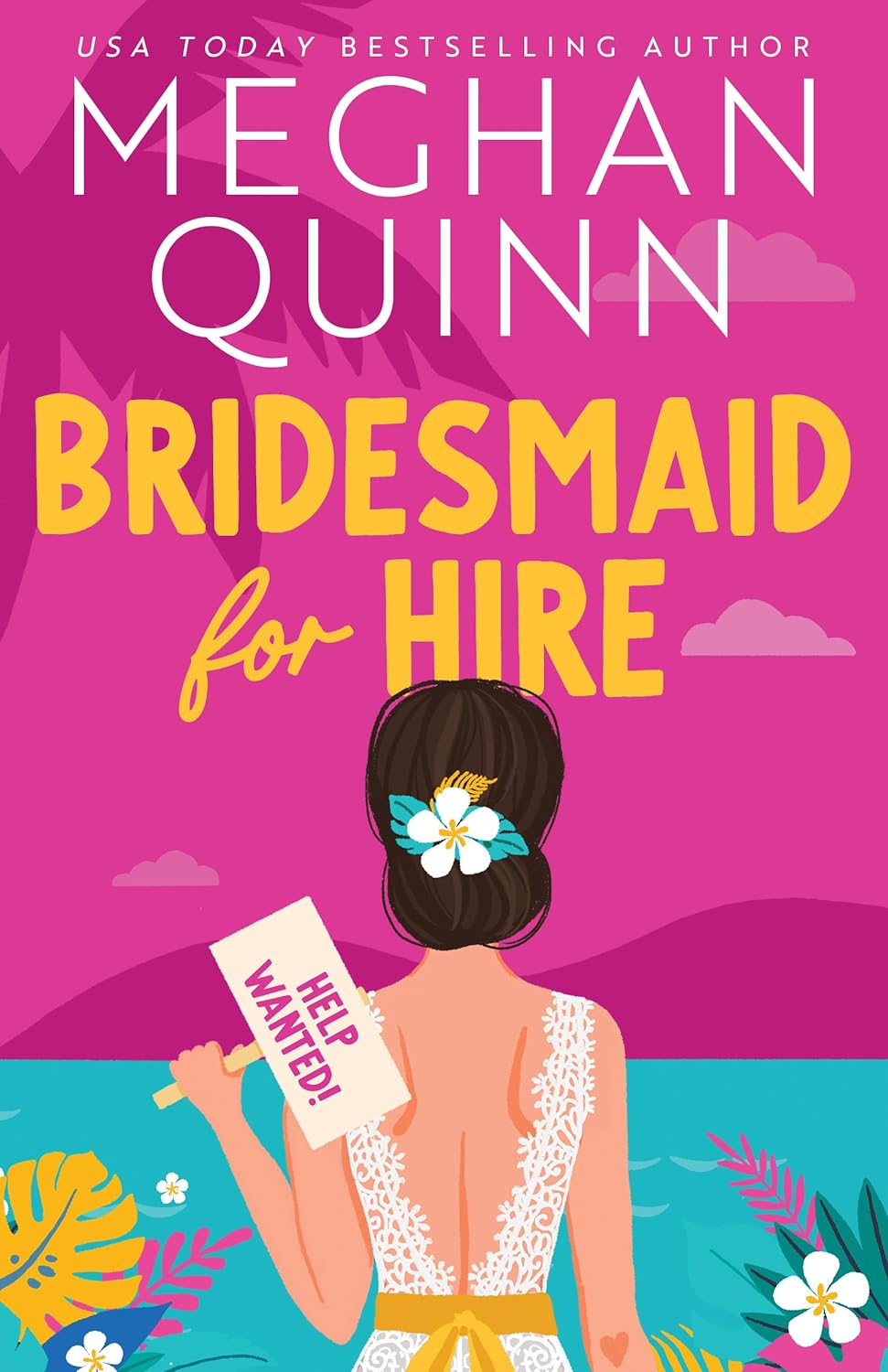 Book cover of 'Bridesmaid for Hire' by Meghan Quinn
