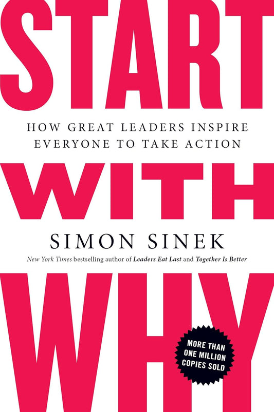 Book cover of 'Start with Why' by Simon Sinek