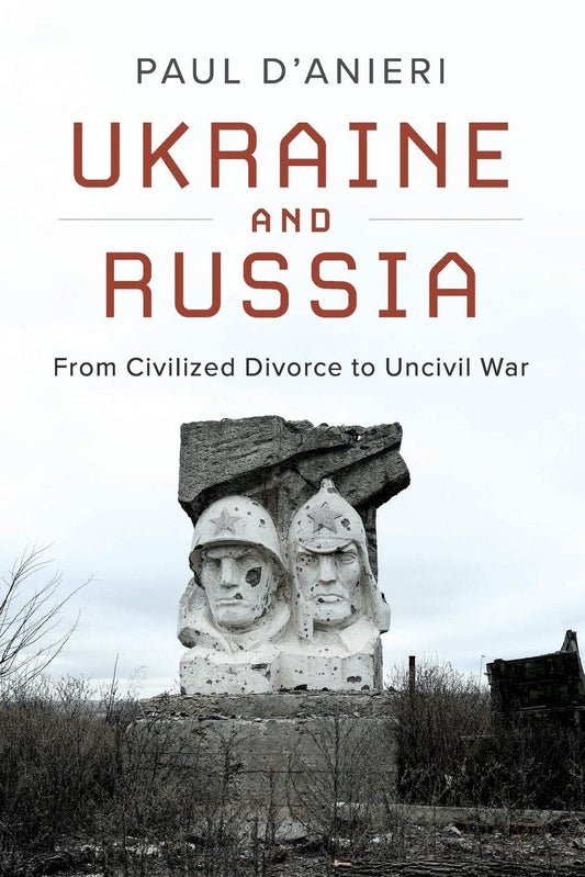 Ukraine and Russian by Paul D'Anieri
