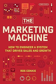 Book cover of 'The Marketing Machine' by Ros Conkie on a red background with technical graphics.