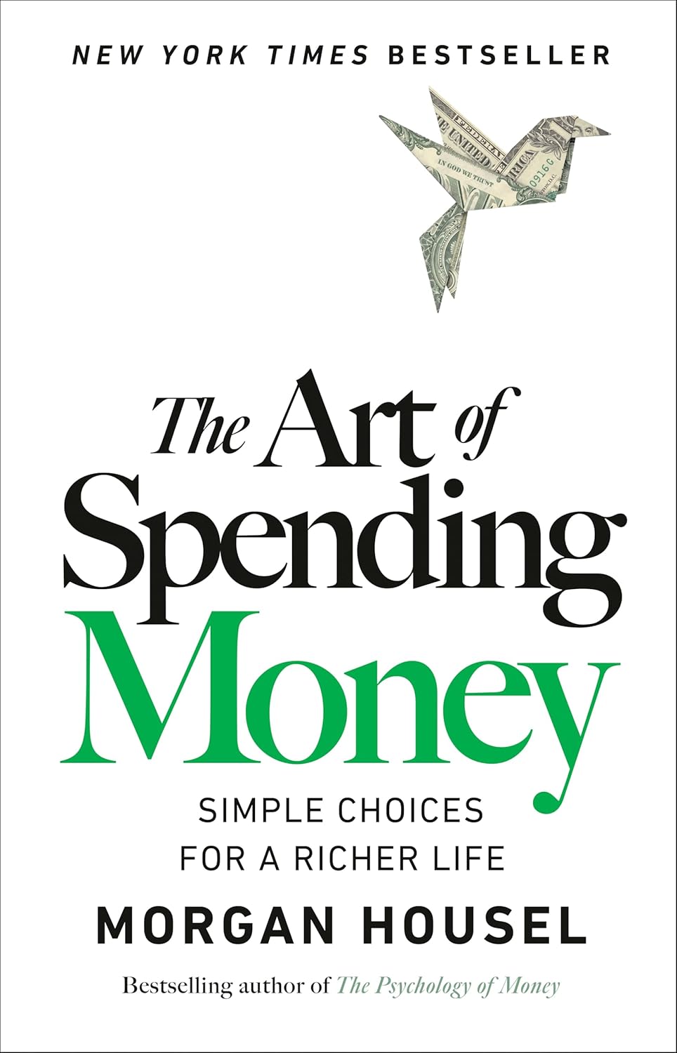 Book cover of 'The Art of Spending Money' by Morgan Housel