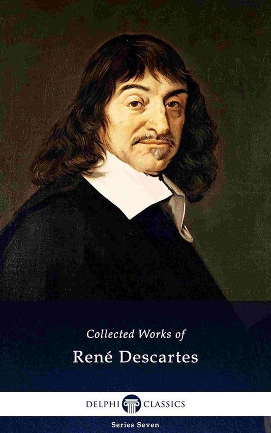 Collected Works of René Descartes