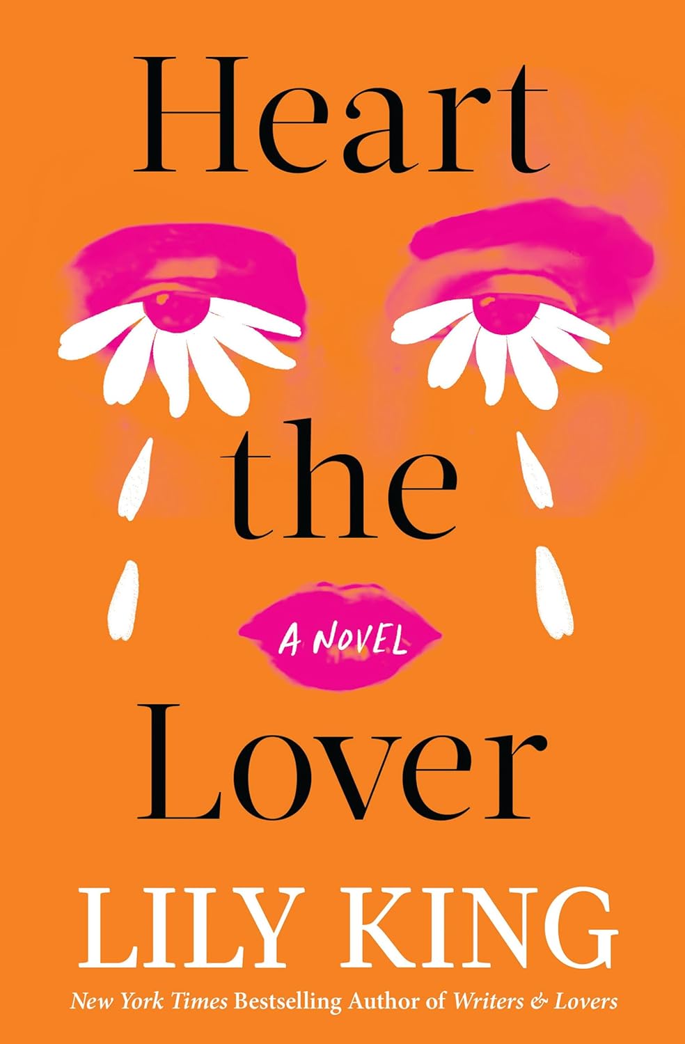 Book cover of 'Heart the Lover' by Lily King