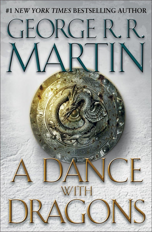 A Dance with Dragons Novel by George R. R. Martin