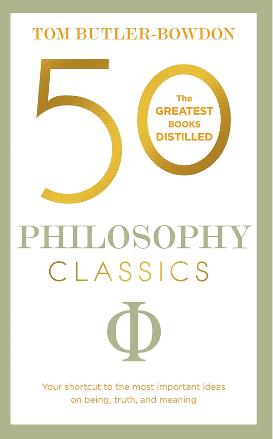 Book cover of '50 Philosophy Classics' by Tom Butler-Bowdon
