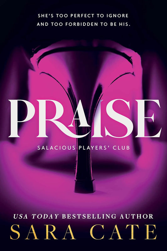 Book cover of 'Praise' by Sara Cate