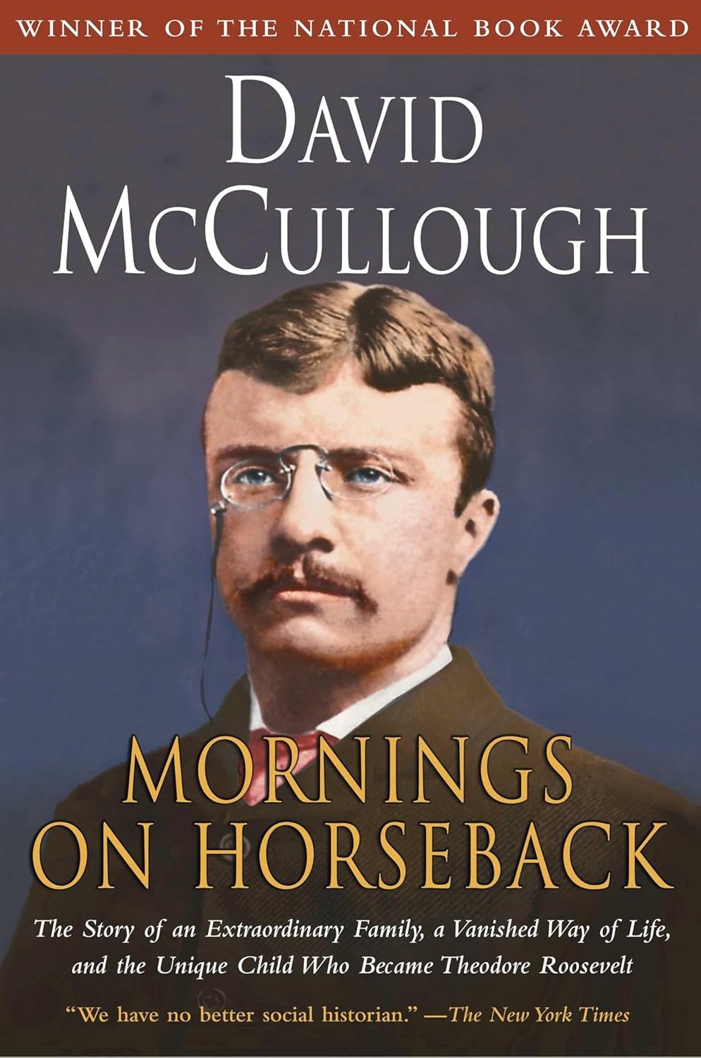 Book cover of 'Mornings on Horseback' by David McCullough with a portrait of Theodore Roosevelt.