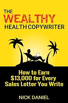 Book cover of 'The Wealthy Health Copywriter' with a yellow background, silhouette of a person on a beach, and palm trees.