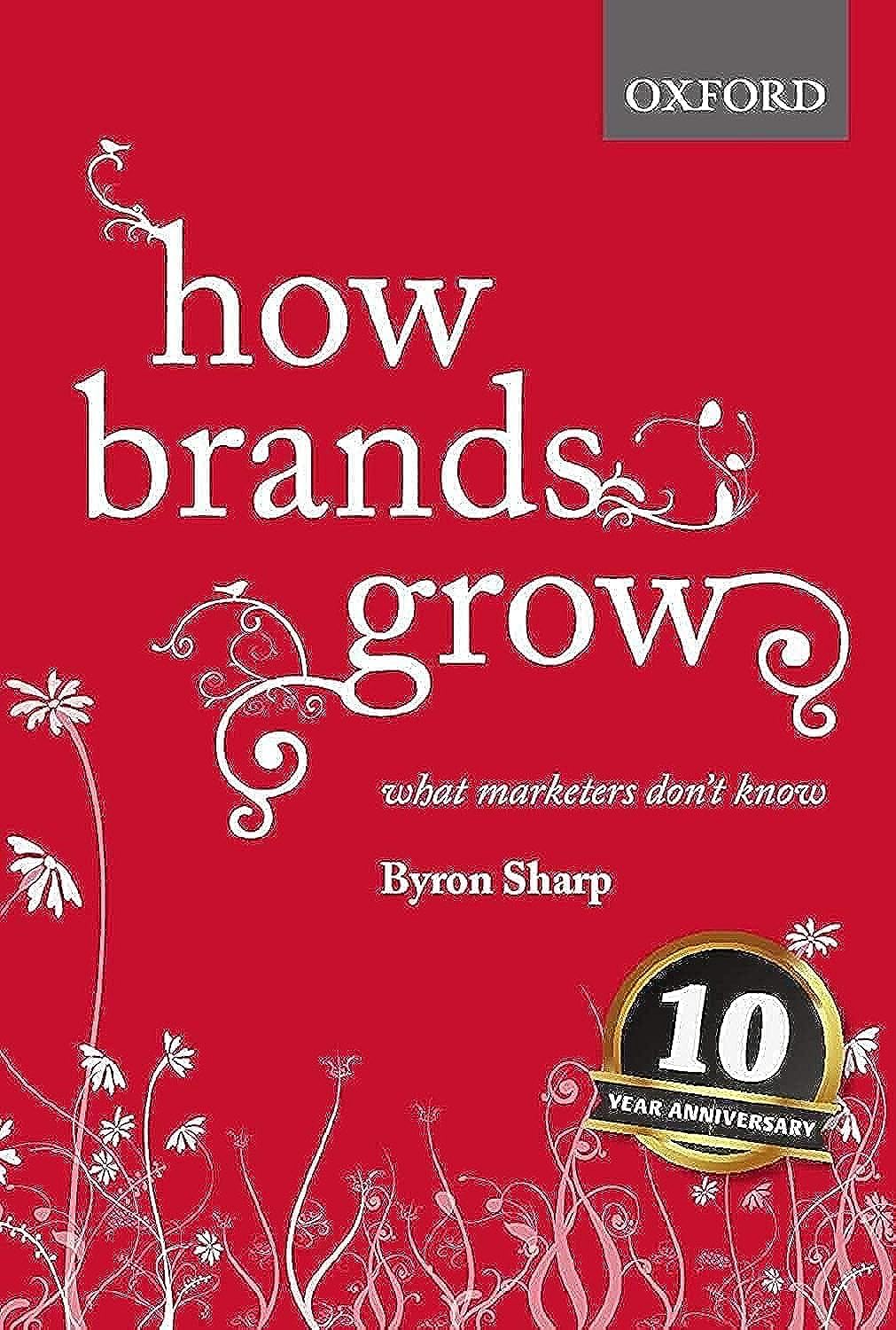 How Brands Grow book by Byron Sharp marketing strategy guide