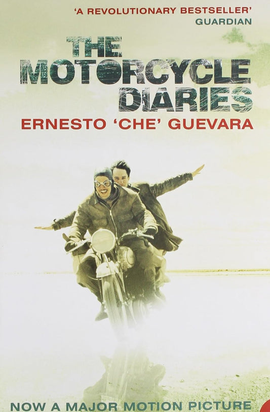 The Motorcycle Diaries by Ernesto Che Guevara