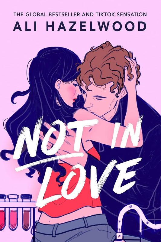 Book cover of 'Not In Love' by Ali Hazelwood