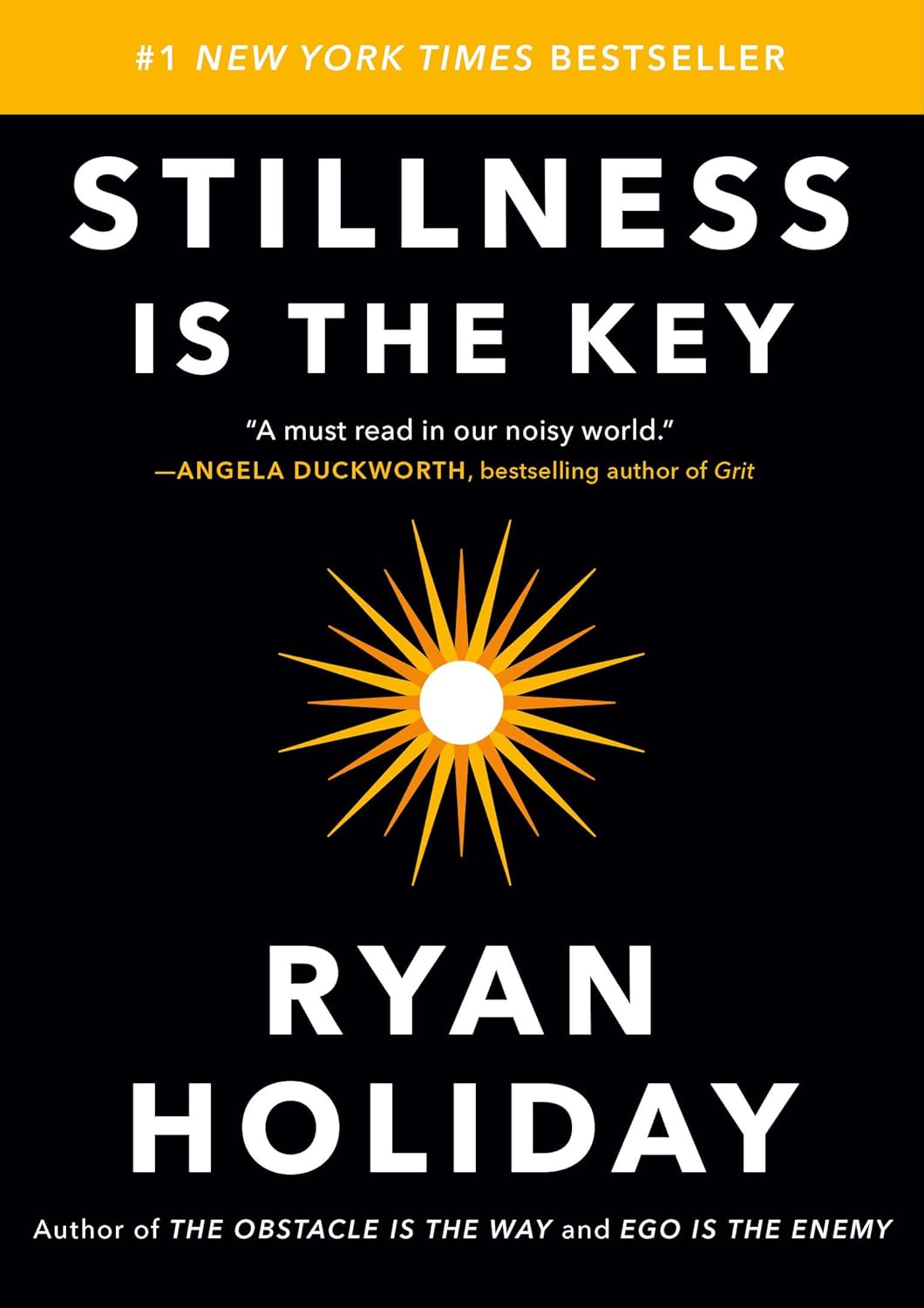 Book cover of 'Stillness is the Key' by Ryan Holiday