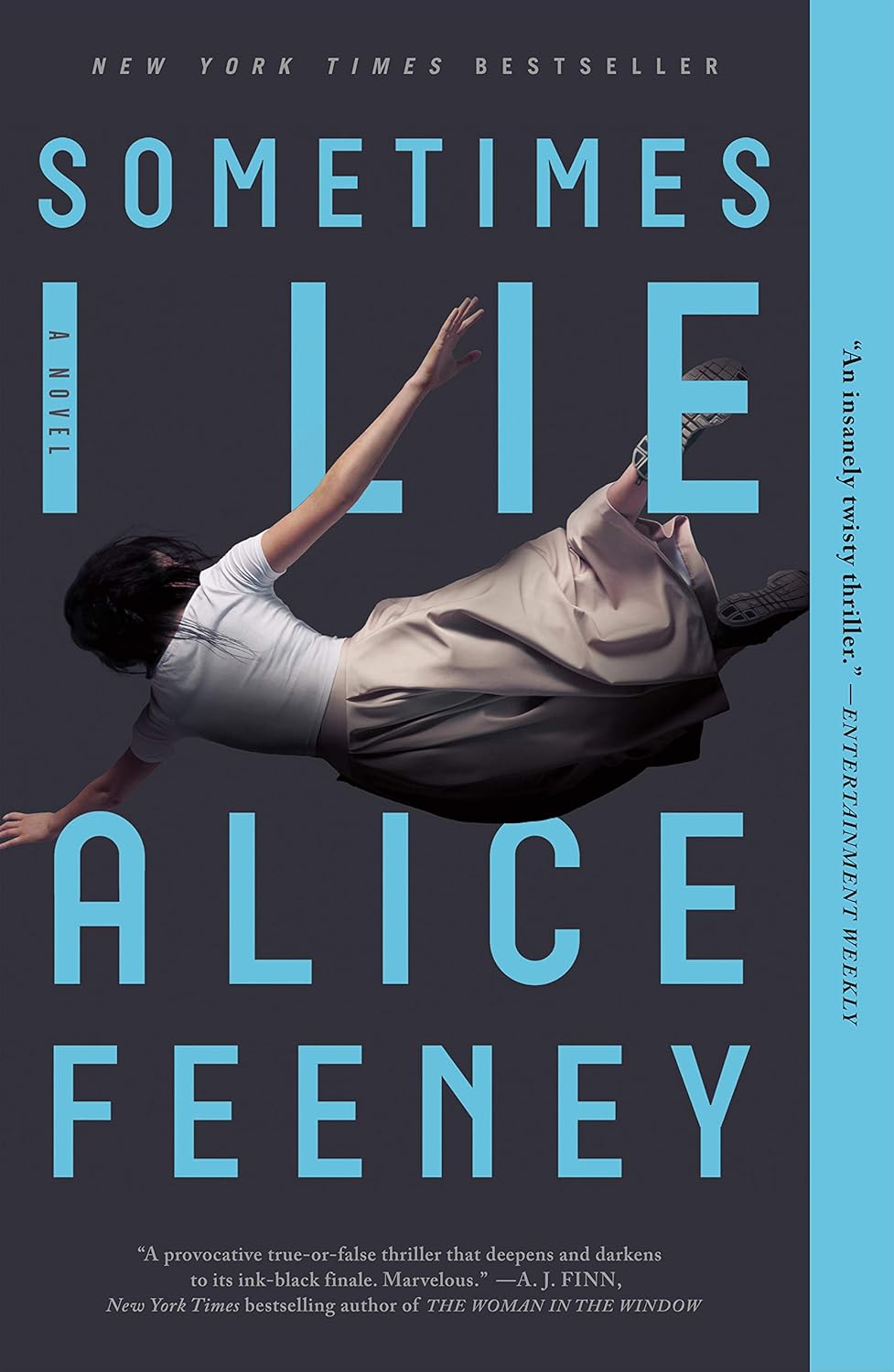 Book cover of 'Sometimes I Lie' by Alice Feeney