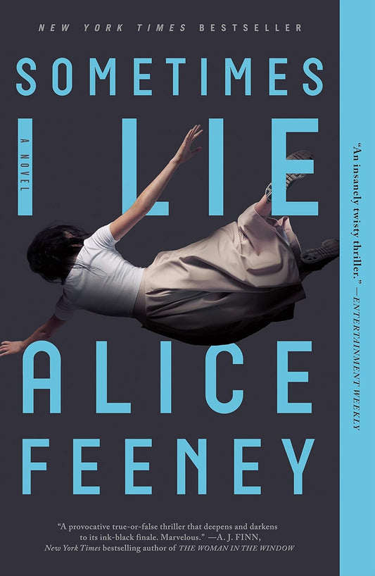 Book cover of 'Sometimes I Lie' by Alice Feeney