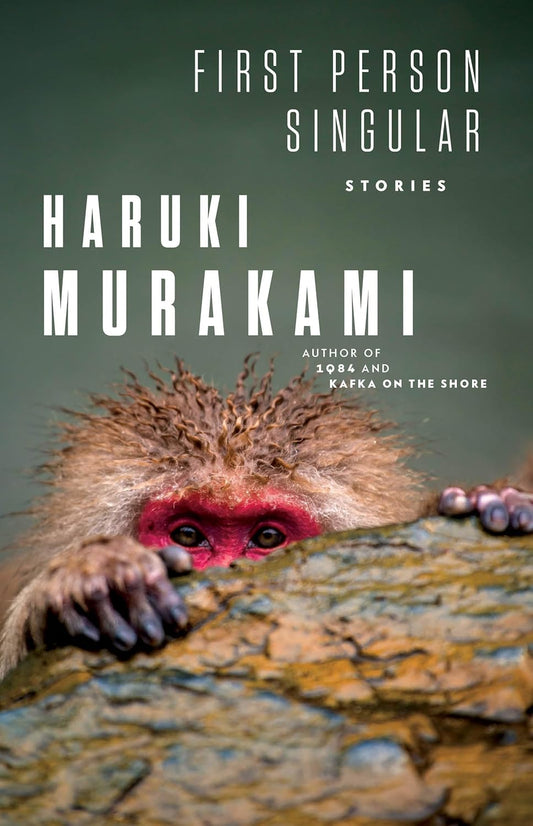 Book cover of 'First Person Singular: Stories by Haruki Murakami'
