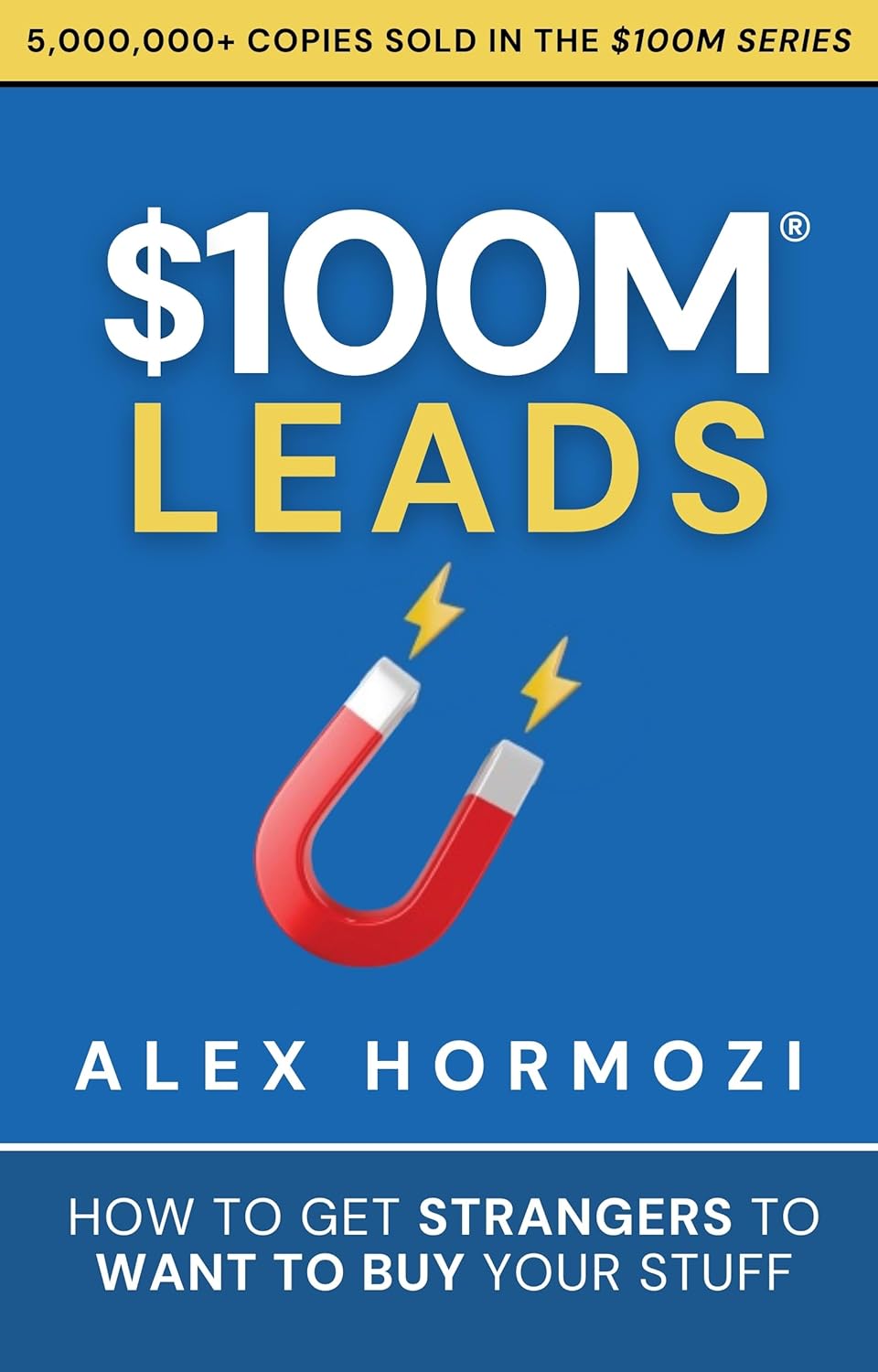 $100M LEADS by ALEX HORMOZI