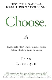 Book cover of 'Choose' by Ryan Levesque