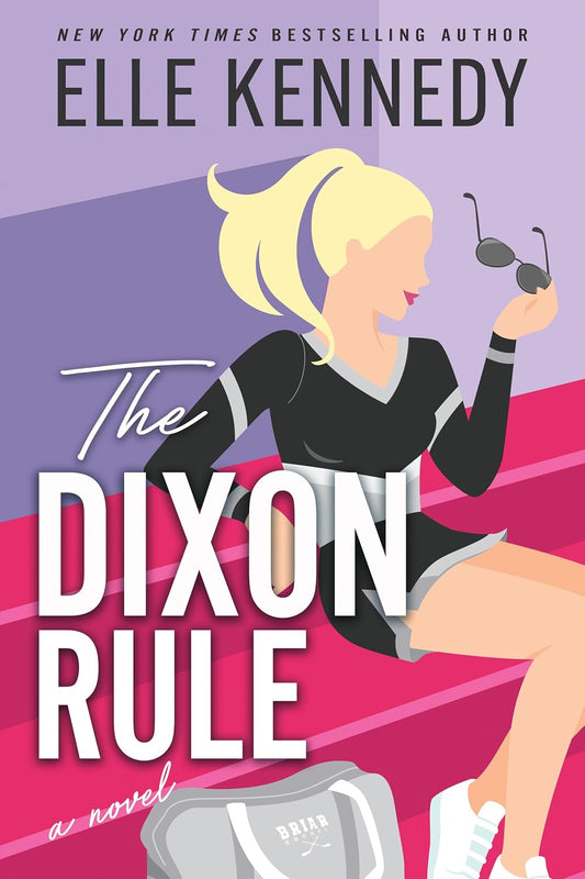 Book cover of 'The Dixon Rule' by Elle Kennedy