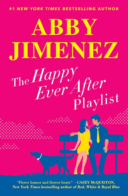 Book cover of 'The Happy Ever After Playlist' by Abby Jimenez