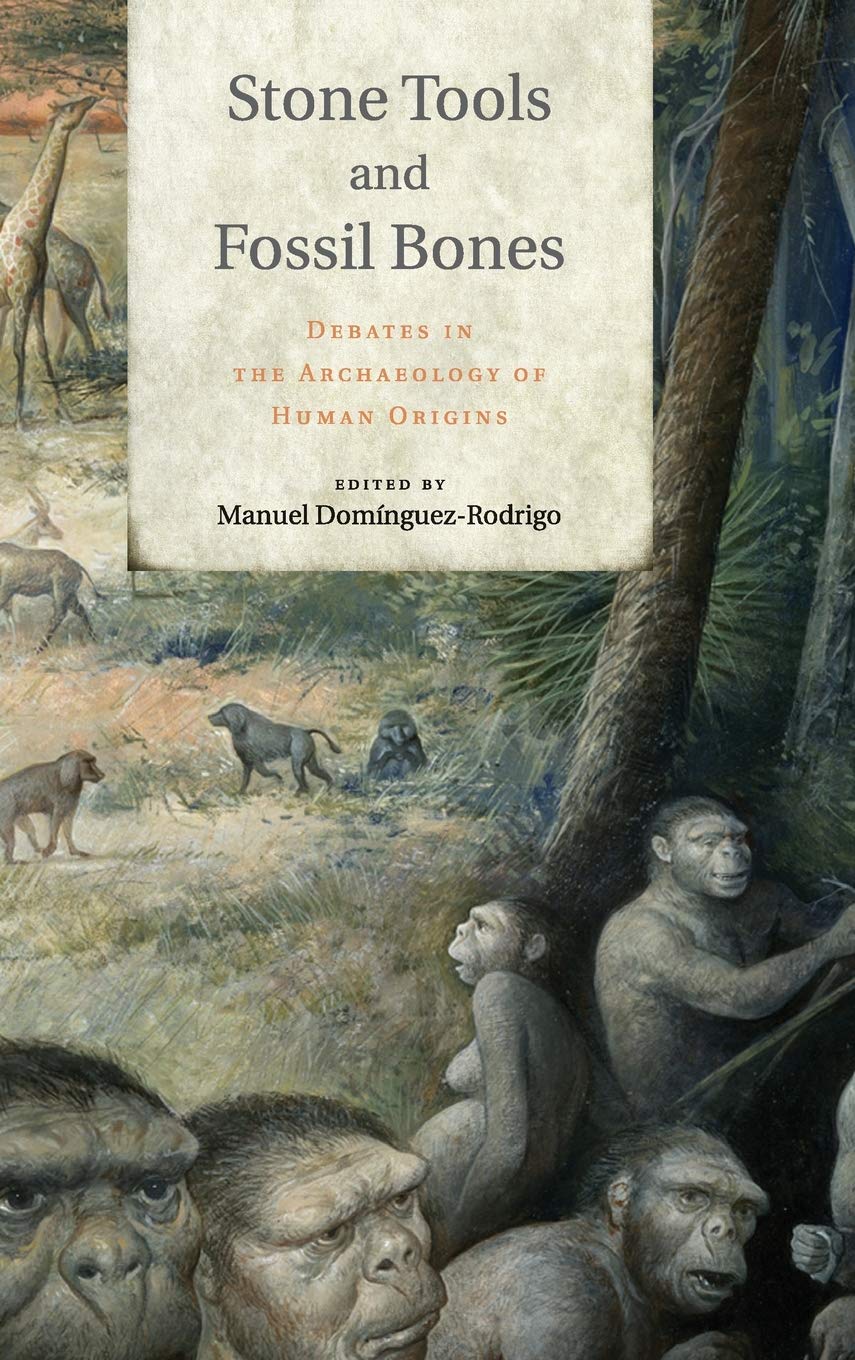 Book cover of 'Stone Tools and Fossil Bones' with prehistoric scene and text.