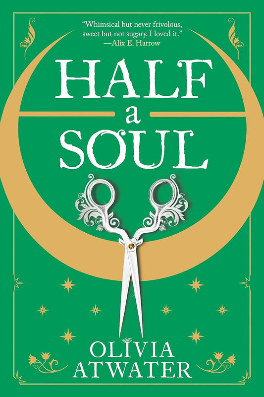 Book cover of 'Half a Soul' by Olivia Atwater
