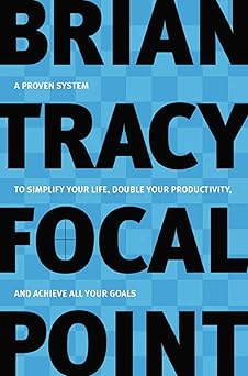 Book cover of 'Focal Point' by Brian Tracy with a blue and black design.