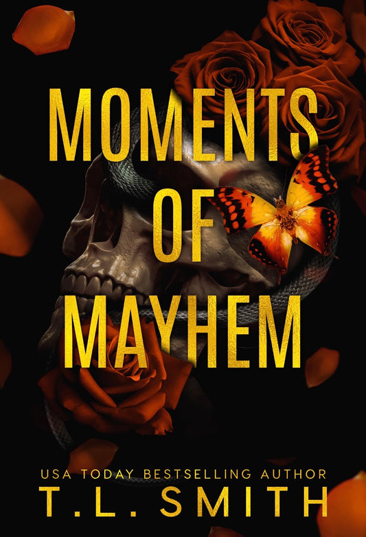 Moments of Mayhem
By T.L. Smith