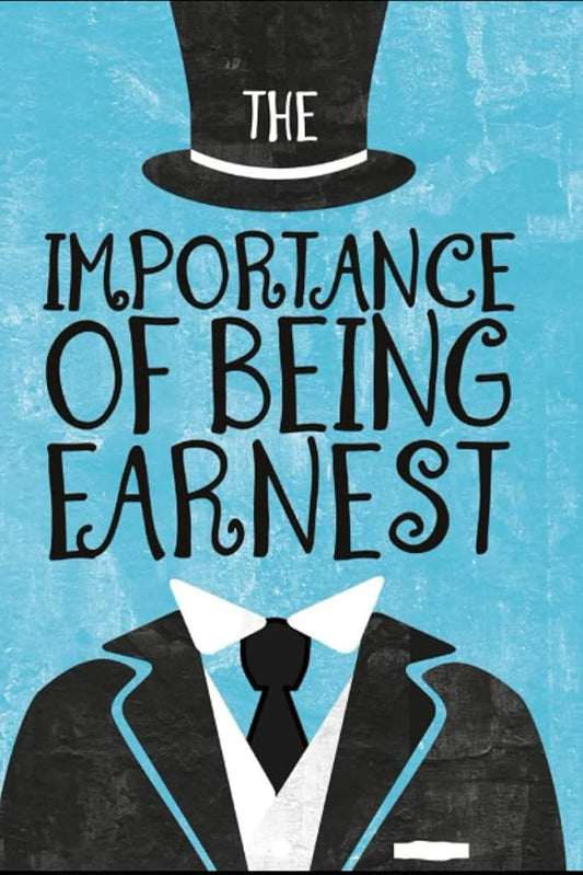 The Importance of Being Earnest by Oscar Wilde