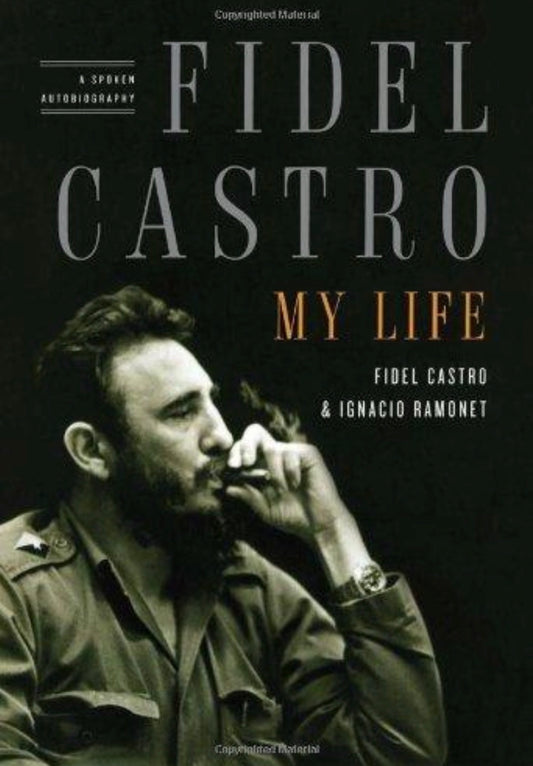 Castro: My Life
By Fidel Castro