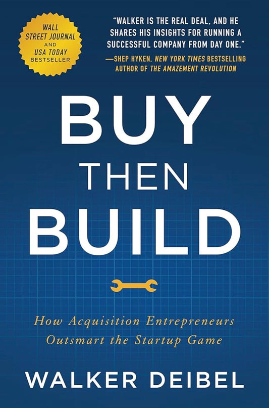 Buy Then Build
By Walker Deibel