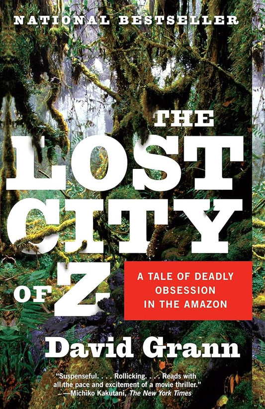 The Lost City of Z
by David Grann