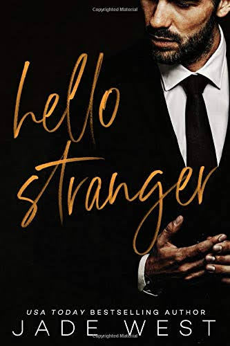 Hello Stranger by Jade West