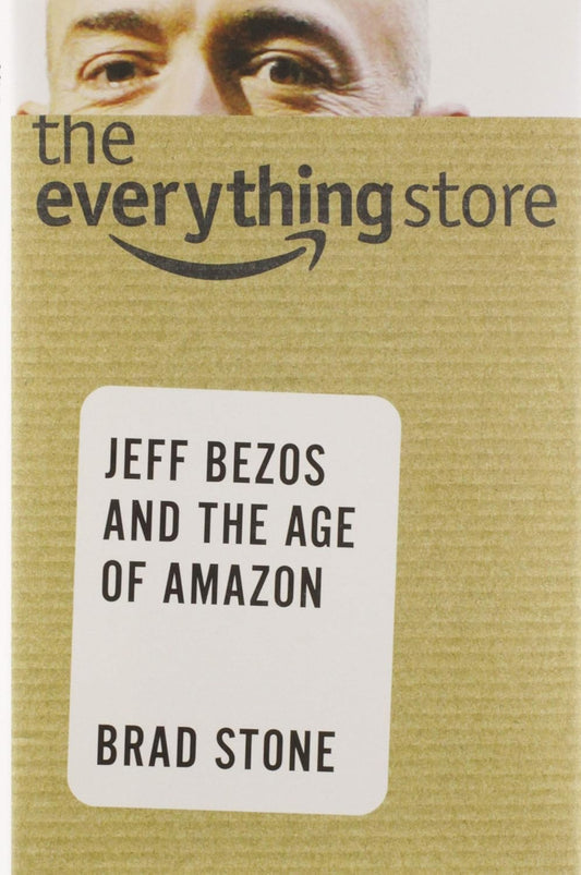 Book cover of 'The Everything Store' by Brad Stone with Amazon logo