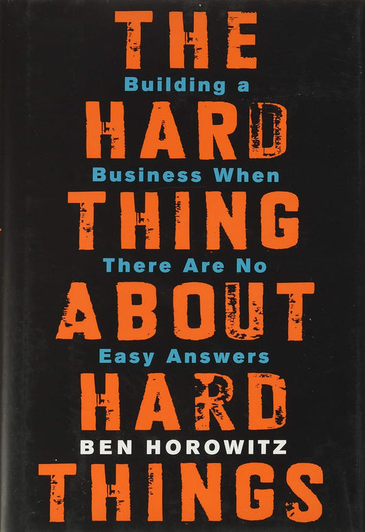 Book cover of 'The Hard Thing About Hard Things' by Ben Horowitz