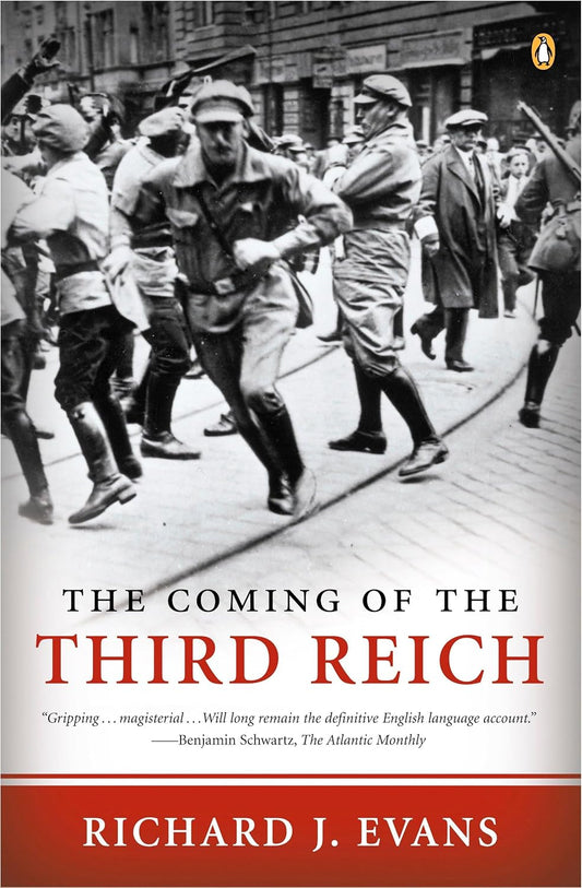 The Coming of the Third Reich  by Richard J. Evans