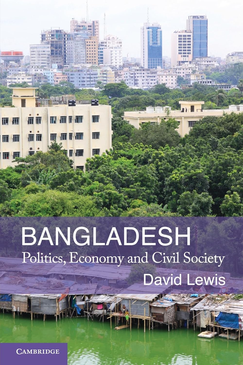 Book cover of 'Bangladesh: Politics, Economy and Civil Society' by David Lewis