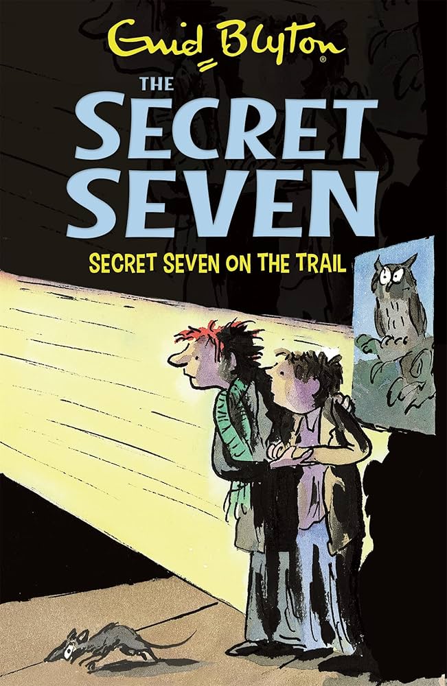 Book 4 : Secret Seven on the Trail by Enid Blyton
