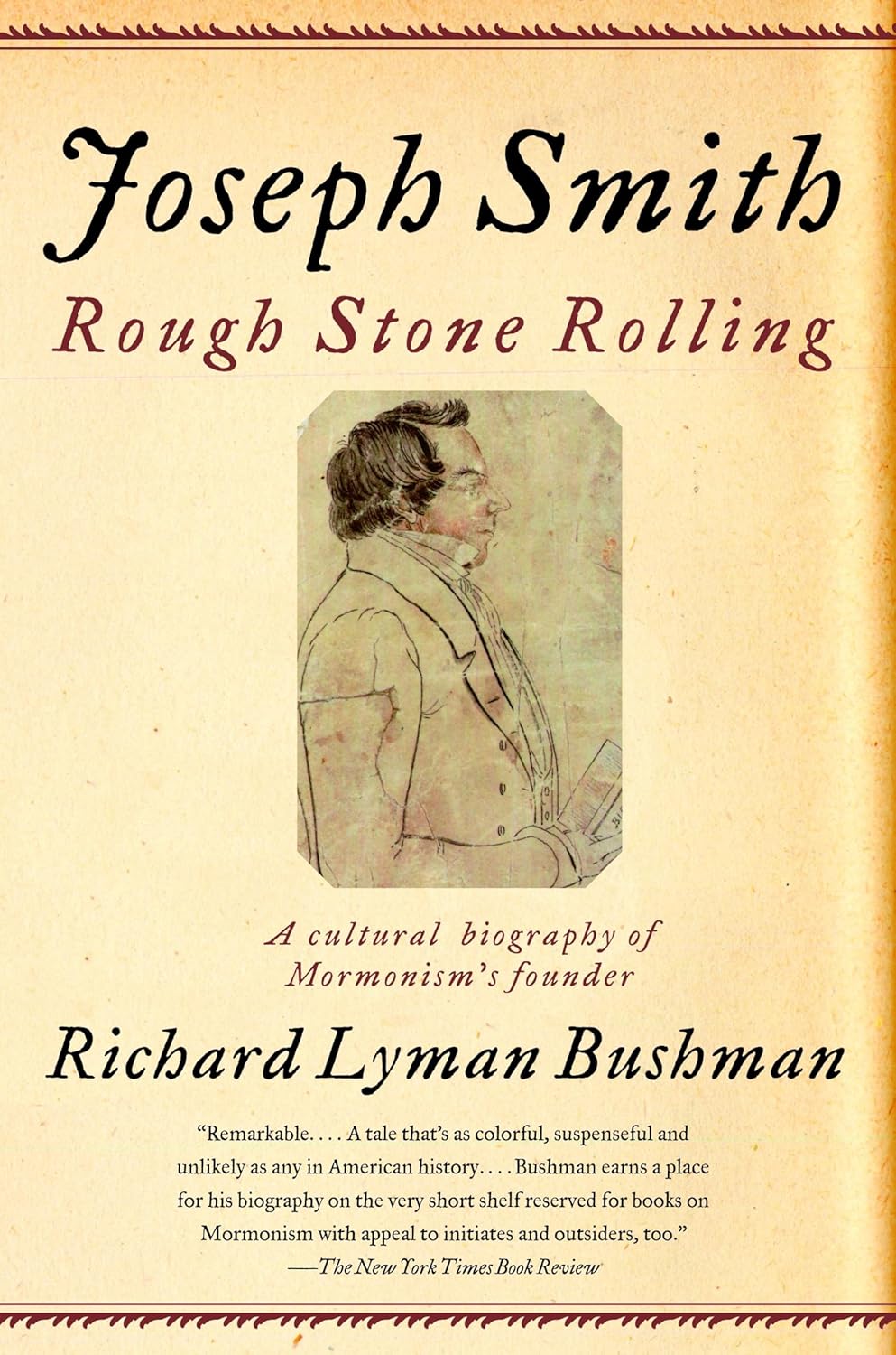 Book cover of 'Rough Stone Rolling' by Richard Lyman Bushman featuring a portrait of Joseph Smith.