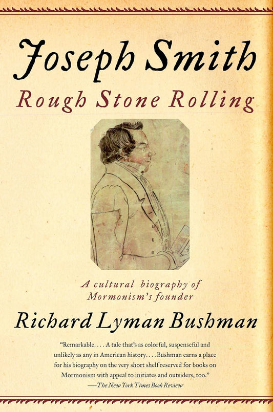 Book cover of 'Rough Stone Rolling' by Richard Lyman Bushman featuring a portrait of Joseph Smith.