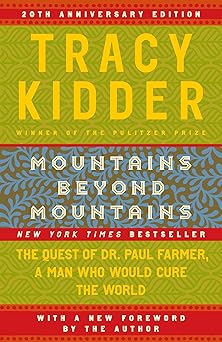 Book cover of 'Mountains Beyond Mountains' by Tracy Kidder with a colorful design.