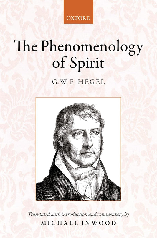 Book cover of 'The Phenomenology of Spirit' by G.W.F. Hegel