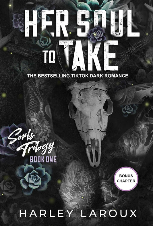 Book cover of 'Her Soul to Take' with skull and succulent design