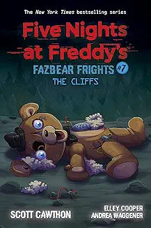 Book 7:The Cliffs: An AFK Book (Five Nights at Freddy’s: Fazbear Frights #7)  Scott Cawthon
