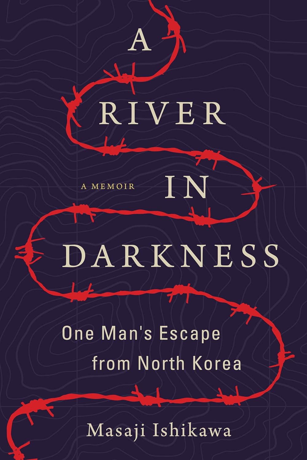 Book cover of 'A River in Darkness' 