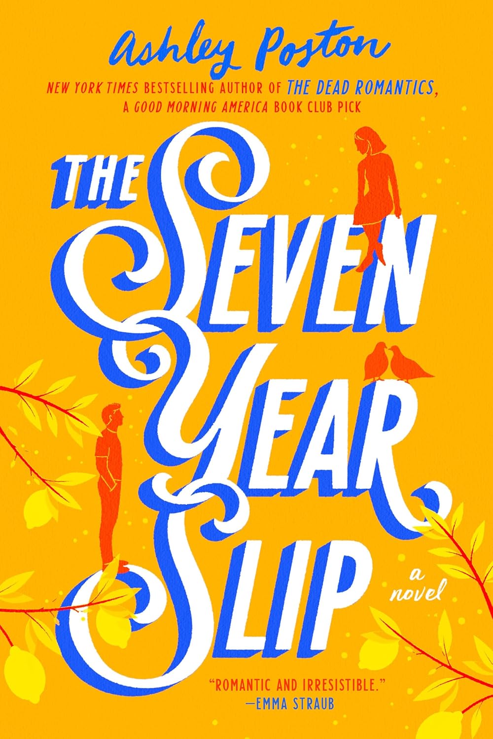 Book cover of 'The Seven Year Slip' by Ashley Poston