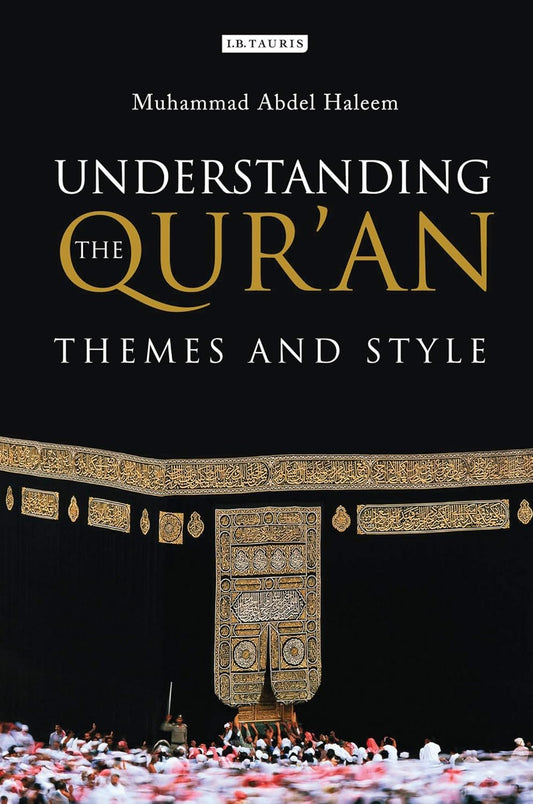 Book cover of 'Understanding the Qur'an: Themes and Style'