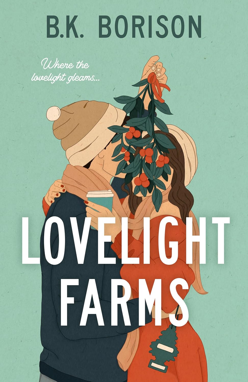 Book cover of 'Lovelight Farms' by B.K. Borison.