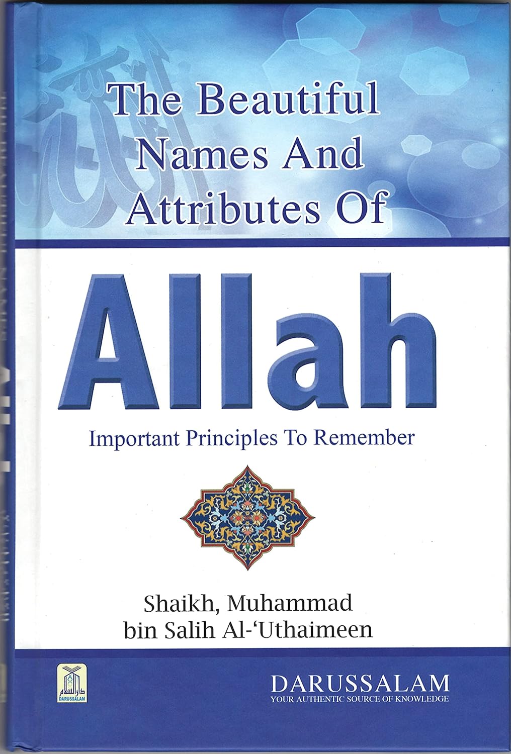 Book titled 'The Beautiful Names And Attributes Of Allah' by Shaikh Muhammad bin Salih Al-Uthaimeen with a blue and white cover.
