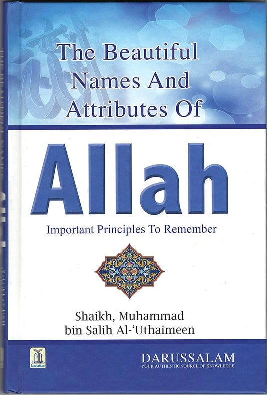 Book titled 'The Beautiful Names And Attributes Of Allah' by Shaikh Muhammad bin Salih Al-Uthaimeen with a blue and white cover.