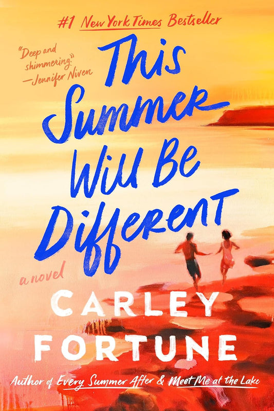 Book cover of 'This Summer Will Be Different' by Carley Fortune